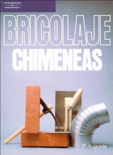 BRICOLAJE : CHIMENEAS | 9788428317061 | AUGUSTE, Pierre | Llibreria L'Illa - Llibreria Online de Mollet - Comprar llibres online