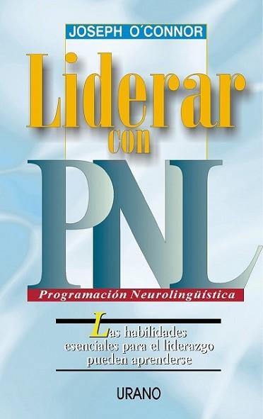 LIDERAR CON PNL | 9788479533526 | O'CONNOR, JOSEPH | Llibreria L'Illa - Llibreria Online de Mollet - Comprar llibres online