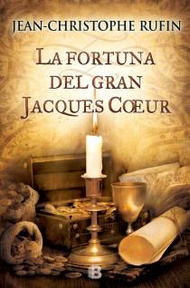 FORTUNA DEL GRAN JACQUES COEUR, LA | 9788466653718 | RUFIN, JEAN CHRISTOPHE | Llibreria L'Illa - Llibreria Online de Mollet - Comprar llibres online