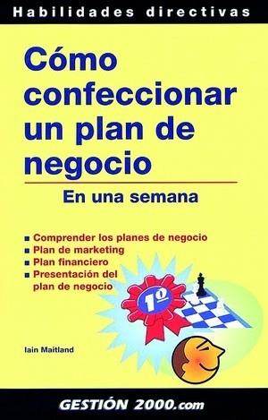 COMO CONFECCIONAR UN PLAN DE NEGOCIO | 9788480889018 | MAITLAND, IAIN | Llibreria L'Illa - Llibreria Online de Mollet - Comprar llibres online