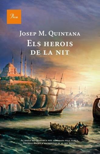 HEROIS DE LA NIT, ELS | 9788482569499 | QUINTANA, JOSEP M. | Llibreria L'Illa - Llibreria Online de Mollet - Comprar llibres online