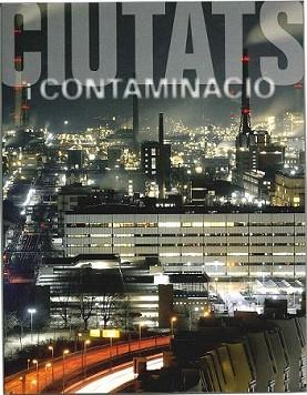 CIUTATS I CONTAMINACIO | 9788497856492 | AA. VV. | Llibreria L'Illa - Llibreria Online de Mollet - Comprar llibres online