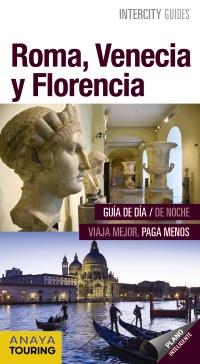 ROMA VENECIA Y FLORENCIA | 9788499359281 | PRIOR VENEGAS, MARÍA/MORÁN GARCÍA, ISABEL/GARCÍA YELO, MARÍA
