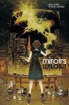 MIROIRS | 9788467949353 | SHIRAI, KAIU/DEMIZU, POSUKA | Llibreria L'Illa - Llibreria Online de Mollet - Comprar llibres online