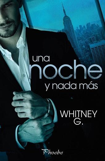 NOCHE Y NADA MÁS, UNA | 9788416970308 | G., WHITNEY | Llibreria L'Illa - Llibreria Online de Mollet - Comprar llibres online