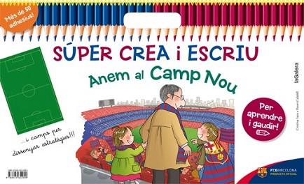 SÚPER CREA I ESCRIU ANEM AL CAMP NOU | 9788424652999 | SANS MESTRE, CRISTINA | Llibreria L'Illa - Llibreria Online de Mollet - Comprar llibres online