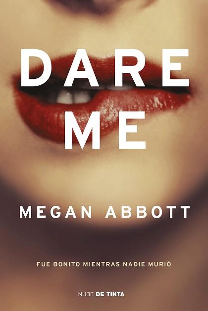 DARE ME | 9788417605377 | ABBOTT, MEGAN | Llibreria L'Illa - Llibreria Online de Mollet - Comprar llibres online