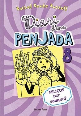 DIARI D'UNA PENJADA 8. FELIÇOS PER SEMPRE? | 9788490574706 | RENÉE RUSSELL, RACHEL | Llibreria L'Illa - Llibreria Online de Mollet - Comprar llibres online