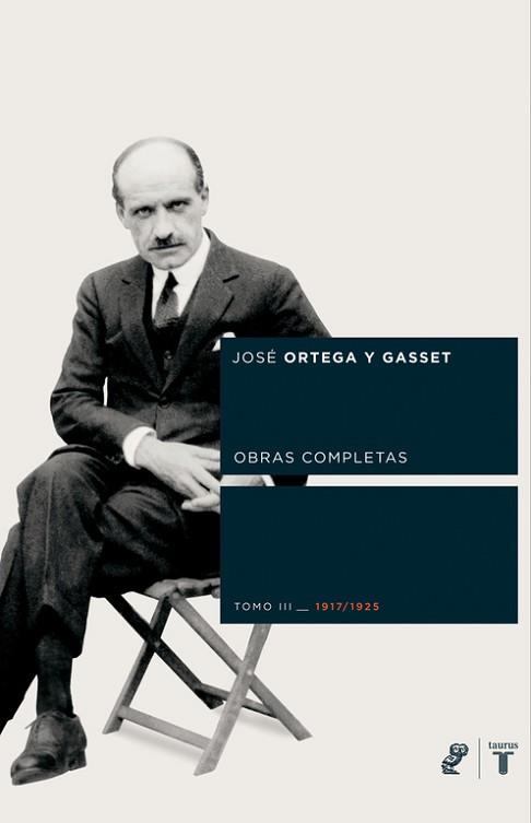 OBRAS COMPLETAS TOMO III | 9788430605804 | ORTEGA Y GASSET, JOSE | Llibreria L'Illa - Llibreria Online de Mollet - Comprar llibres online