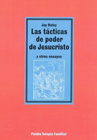 TACTICAS DE PODER DE JESUCRISTO, LAS | 9788475096728 | HALEY, JAY | Llibreria L'Illa - Llibreria Online de Mollet - Comprar llibres online