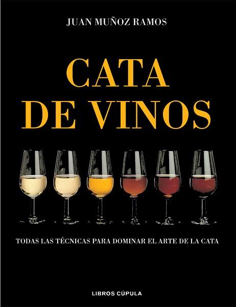 CATA DE VINOS, LA | 9788448047108 | MUÑOZ, JUAN | Llibreria L'Illa - Llibreria Online de Mollet - Comprar llibres online