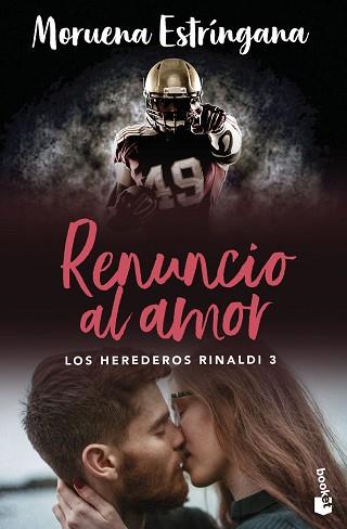 RENUNCIO AL AMOR (LOS HEREDEROS RINALDI 3) | 9788408288923 | ESTRÍNGANA, MORUENA | Llibreria L'Illa - Llibreria Online de Mollet - Comprar llibres online