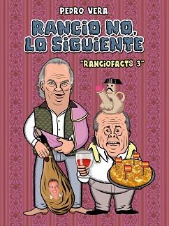 RANCIO NO LO SIGUIENTE | 9788416251872 | VERA, PEDRO | Llibreria L'Illa - Llibreria Online de Mollet - Comprar llibres online