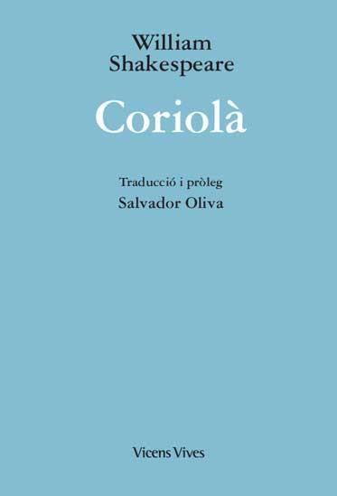 CORIOLA  | 9788468267739 | SHAKESPEARE, WILLIAM | Llibreria L'Illa - Llibreria Online de Mollet - Comprar llibres online