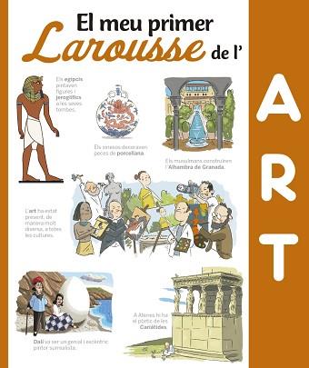 MEU PRIMER LAROUSSE DE L'ART, EL | 9788416641376 | LAROUSSE EDITORIAL | Llibreria L'Illa - Llibreria Online de Mollet - Comprar llibres online