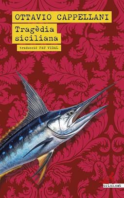 TRAGÈDIA SICILIANA | 9788419627513 | CAPPELLANI, OTTAVIO | Llibreria L'Illa - Llibreria Online de Mollet - Comprar llibres online