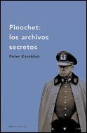 PINOCHET LOS ARCHIVOS SECRETOS | 9788484325208 | KORNBLUH, PETER | Llibreria L'Illa - Llibreria Online de Mollet - Comprar llibres online