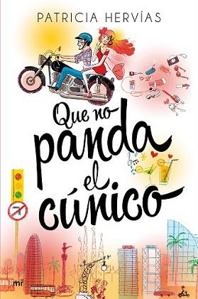 QUE NO PANDA EL CÚNICO | 9788427042261 | HERVÍAS, PATRICIA | Llibreria L'Illa - Llibreria Online de Mollet - Comprar llibres online