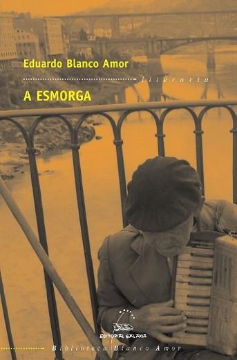 A ESMORGA | 9788498653212 | BLANCO AMOR, EDUARDO | Llibreria L'Illa - Llibreria Online de Mollet - Comprar llibres online