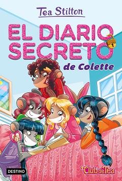 DIARIO SECRETO DE COLETTE, EL | 9788408165613 | TEA STILTON | Llibreria L'Illa - Llibreria Online de Mollet - Comprar llibres online