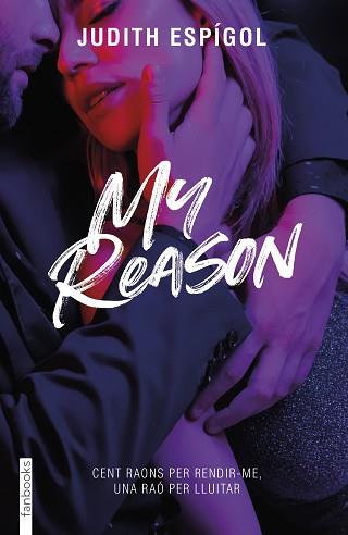 MY REASON | 9788419150776 | ESPÍGOL AGUILERA, JUDITH | Llibreria L'Illa - Llibreria Online de Mollet - Comprar llibres online