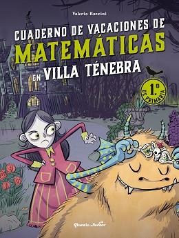 VILLA TÉNEBRA. CUADERNO DE VACACIONES DE MATEMÁTICAS. 1.º DE PRIMARIA | 9788408287384 | RAZZINI, VALERIA | Llibreria L'Illa - Llibreria Online de Mollet - Comprar llibres online