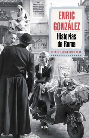 HISTORIAS DE ROMA | 9788490564103 | GONZALEZ, ENRIC | Llibreria L'Illa - Llibreria Online de Mollet - Comprar llibres online