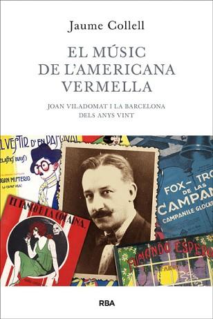 MÚSIC DE L'AMERICANA VERMELLA, EL | 9788482643502 | COLLELL, JAUME | Llibreria L'Illa - Llibreria Online de Mollet - Comprar llibres online