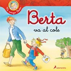 BERTA  VA AL COLE | 9788498383935 | SCHNEIDER, LIANE | Llibreria L'Illa - Llibreria Online de Mollet - Comprar llibres online