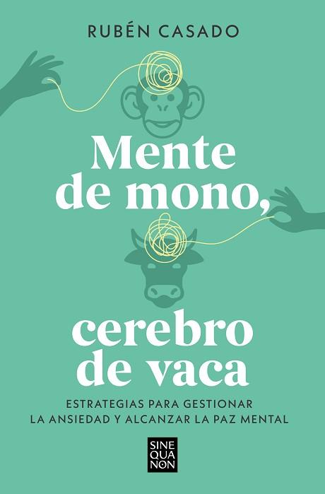 MENTE DE MONO CEREBRO DE VACA | 9788466679275 | CASADO, RUBÉN | Llibreria L'Illa - Llibreria Online de Mollet - Comprar llibres online