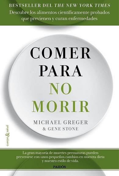 COMER PARA NO MORIR | 9788449332159 | MICHAEL GREGER / GENE STONE | Llibreria L'Illa - Llibreria Online de Mollet - Comprar llibres online