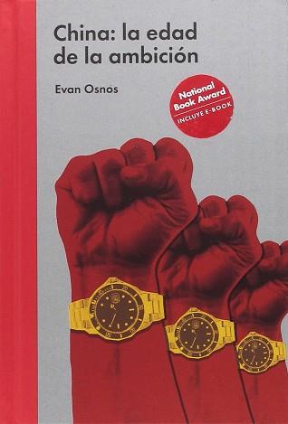 CHINA: LA EDAD DE LA AMBICIÓN | 9788494174964 | OSNOS, EVAN | Llibreria L'Illa - Llibreria Online de Mollet - Comprar llibres online