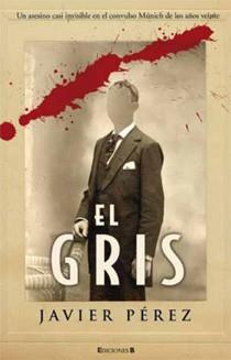 GRIS, EL | 9788466645461 | PEREZ, JAVIER | Llibreria L'Illa - Llibreria Online de Mollet - Comprar llibres online