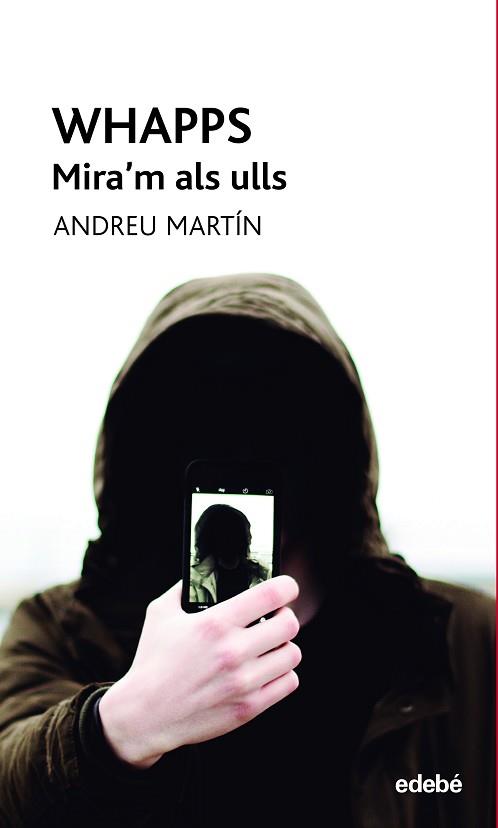 WHAPPS-MIRA?M ALS ULLS | 9788468345352 | MARTÍN FARRERO, ANDREU | Llibreria L'Illa - Llibreria Online de Mollet - Comprar llibres online