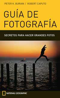 GUIA DE FOTOGRAFIA | 9788482983141 | BURIAN, PETER K. / CAPUTO, ROBERT | Llibreria L'Illa - Llibreria Online de Mollet - Comprar llibres online