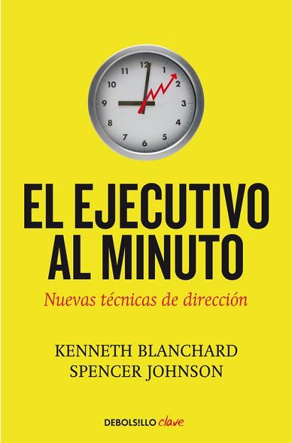 EJECUTIVO AL MINUTO, EL | 9788499080086 | BLANCHARD, KENNETH / SPENCER JOHNSON | Llibreria L'Illa - Llibreria Online de Mollet - Comprar llibres online