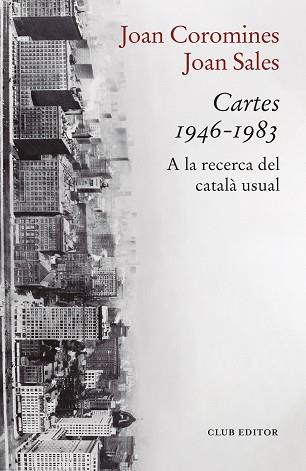 CARTES 1946-1983 | 9788473294447 | COROMINES, JOAN/SALES, JOAN | Llibreria L'Illa - Llibreria Online de Mollet - Comprar llibres online