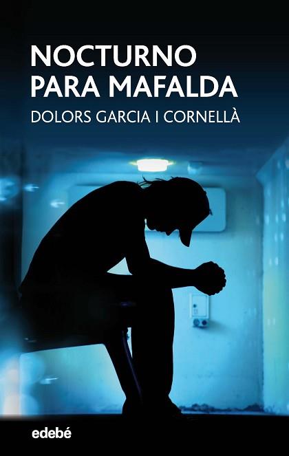 NOCTURNO PARA MAFALDA | 9788468334646 | GARCÍA CORNELLÁ, DOLORS | Llibreria L'Illa - Llibreria Online de Mollet - Comprar llibres online