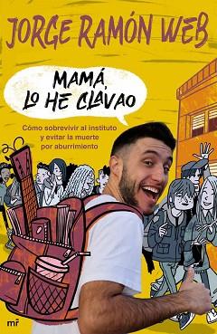 MAMÁ LO HE CLAVAO | 9788427048195 | RAMÓN WEB, JORGE | Llibreria L'Illa - Llibreria Online de Mollet - Comprar llibres online