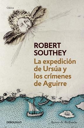 EXPEDICIÓN DE URSÚA Y LOS CRÍMENES DE AGUIRRE, LA | 9788490320600 | SOUTHEY, ROBERT | Llibreria L'Illa - Llibreria Online de Mollet - Comprar llibres online