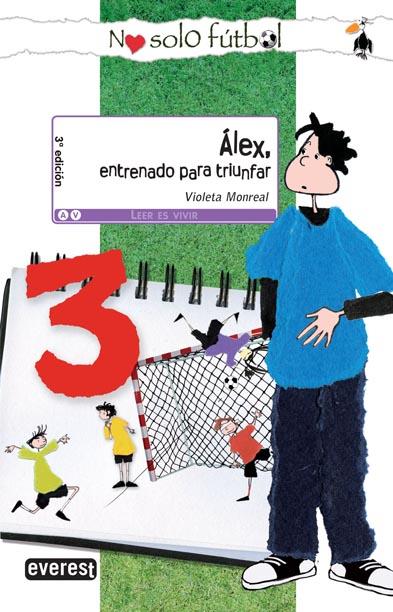 ALEX ENTRENADO PARA TRIUNFAR | 9788444145044 | VIOLETA MONREAL | Llibreria L'Illa - Llibreria Online de Mollet - Comprar llibres online