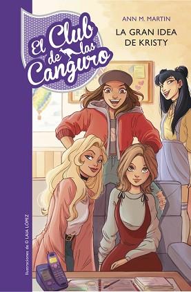 GRAN IDEA DE KRISTY (EL CLUB DE LAS CANGURO 1), LA | 9788490437278 | MARTIN, ANN M./LOPEZ, LAIA | Llibreria L'Illa - Llibreria Online de Mollet - Comprar llibres online