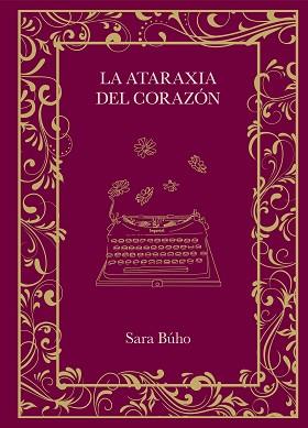 ATARAXIA DEL CORAZÓN, LA | 9788410378162 | BÚHO, SARA | Llibreria L'Illa - Llibreria Online de Mollet - Comprar llibres online