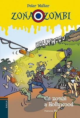 ZOMBI A HOLLYWOOD, UN | 9788447929566 | VENDRELL CORRONS, ÒSCAR | Llibreria L'Illa - Llibreria Online de Mollet - Comprar llibres online