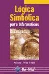 LOGICA SIMBOLICA PARA INFORMATICOS | 9788478976195 | JULIAN IRANZO, PASCUAL | Llibreria L'Illa - Llibreria Online de Mollet - Comprar llibres online