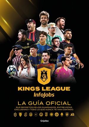 KINGS LEAGUE: LA GUÍA OFICIAL | 9788425367779 | KINGS LEAGUE | Llibreria L'Illa - Llibreria Online de Mollet - Comprar llibres online