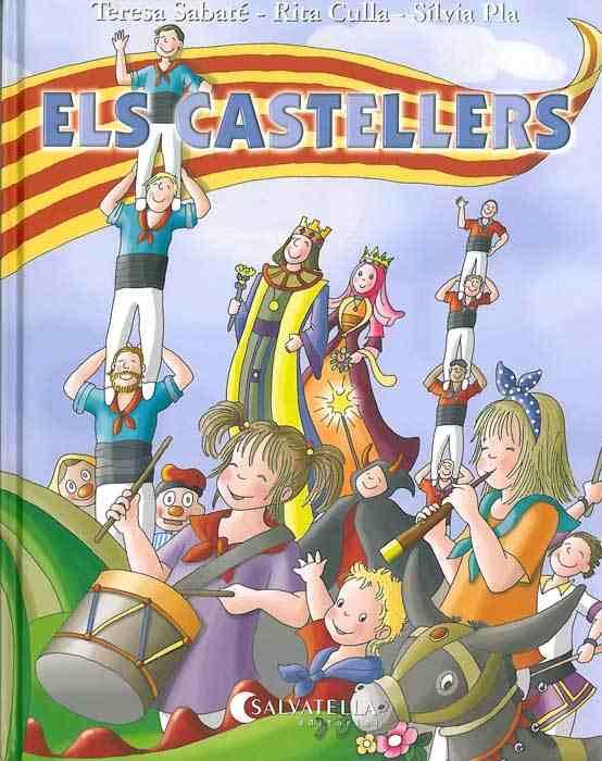 CASTELLERS, ELS | 9788484125907 | SABATÉ, TERESA/ CULLA, RITA/ PLÁ, SILVIA | Llibreria L'Illa - Llibreria Online de Mollet - Comprar llibres online