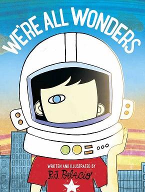 WE'RE ALL WONDERS | 9780141386416 | PALACIO, R. J. | Llibreria L'Illa - Llibreria Online de Mollet - Comprar llibres online