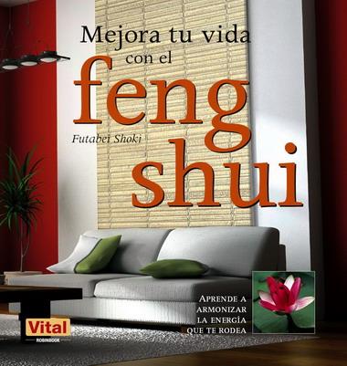 MEJORA TU VIDA CON EL FENG SHUI | 9788499170978 | SHOKI, FUTABEI | Llibreria L'Illa - Llibreria Online de Mollet - Comprar llibres online