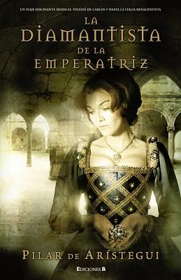 DIAMANTISTA DE LA EMPERATRIZ, LA | 9788466637671 | DE ARISTEGUI PETIT, PILAR | Llibreria L'Illa - Llibreria Online de Mollet - Comprar llibres online